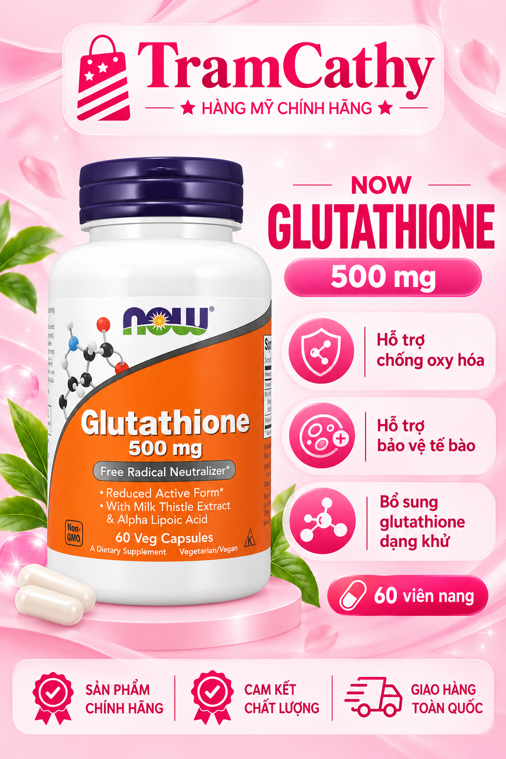 NOW Foods Glutathione 500 mg là gì? Thành phần, công dụng và cách sử dụng