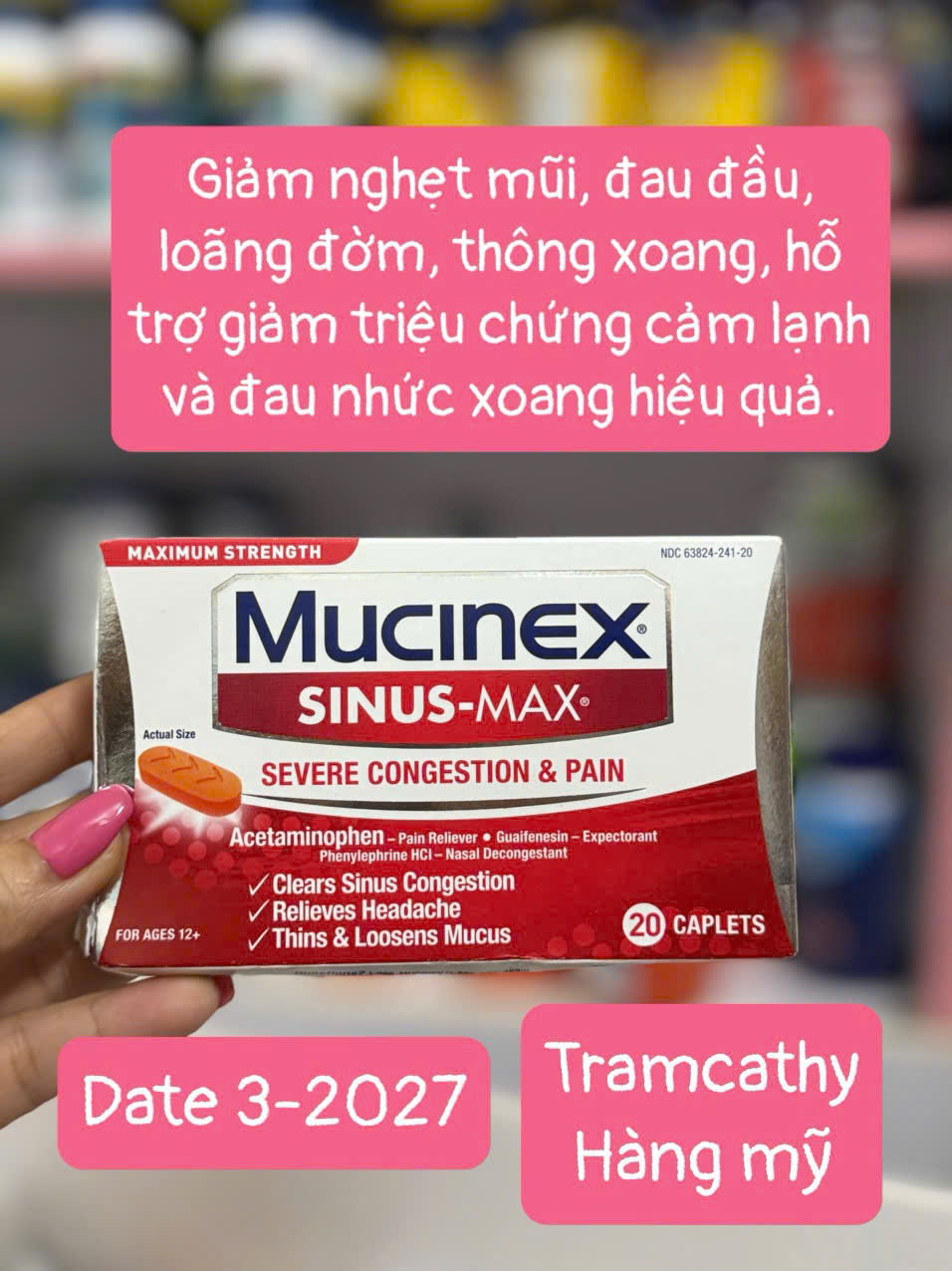 20 viên Mucinex Sinus-Max Severe Congestion & Pain – Giải Pháp Hỗ Trợ Giảm Nghẹt Mũi & Đau Nhức Xoan